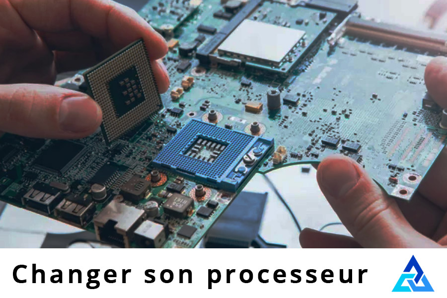 Changer le processeur du PC