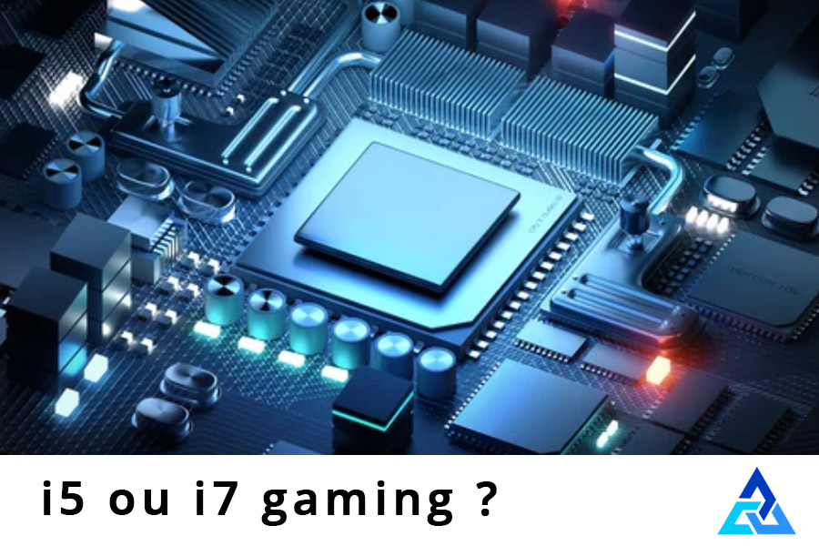 Intel core i7 ou i5 en gaming